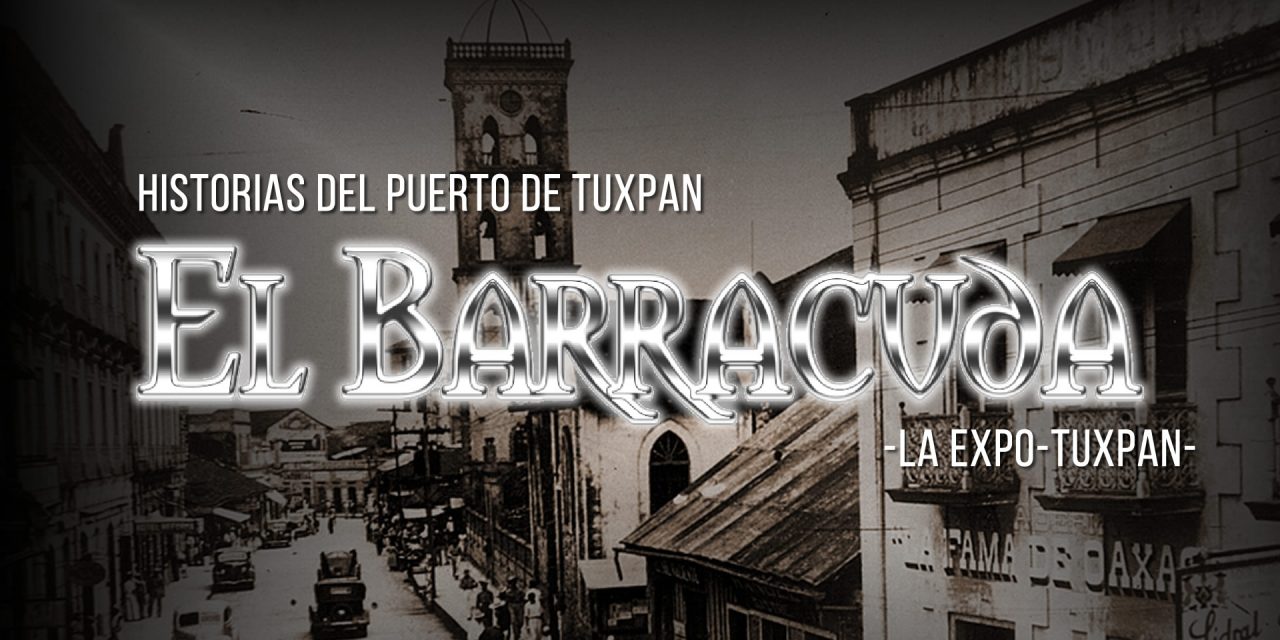 BARRACUDA EN LA EXPO TUXPAN