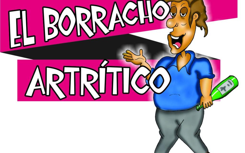 EL BORRACHO ARTRITICO