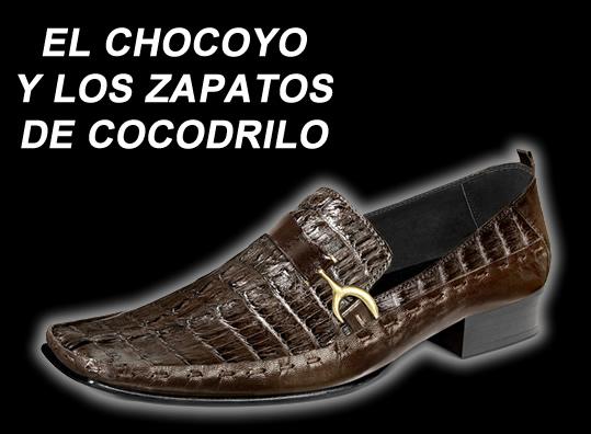 EL CHOCOYO Y LOS ZAPATOS DE COCODRILO