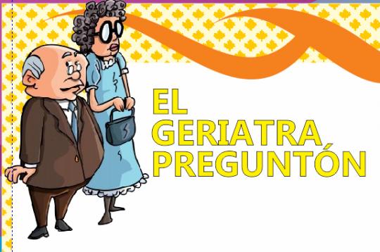 EL GERIATRA PREGUNTÓN
