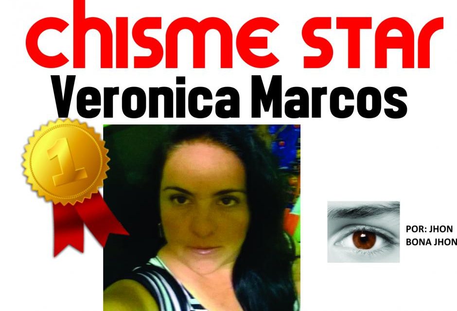 CHISME STAR – VERO MARCOS