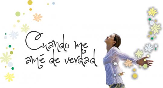CUANDO ME AMÉ DE VERDAD