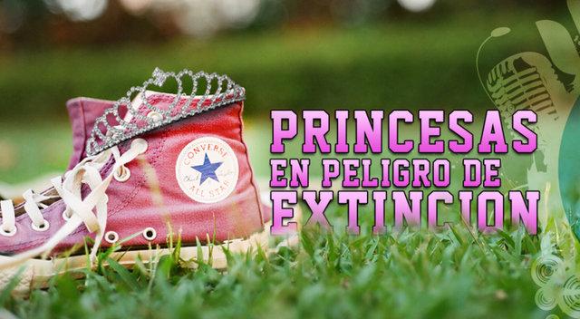 Princesas en peligro de extinción