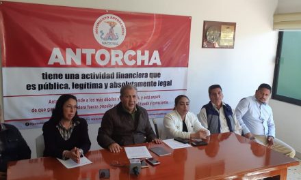 Ataque mediático contra Antorcha, respuesta a la demanda de obras y servicios para los olvidados