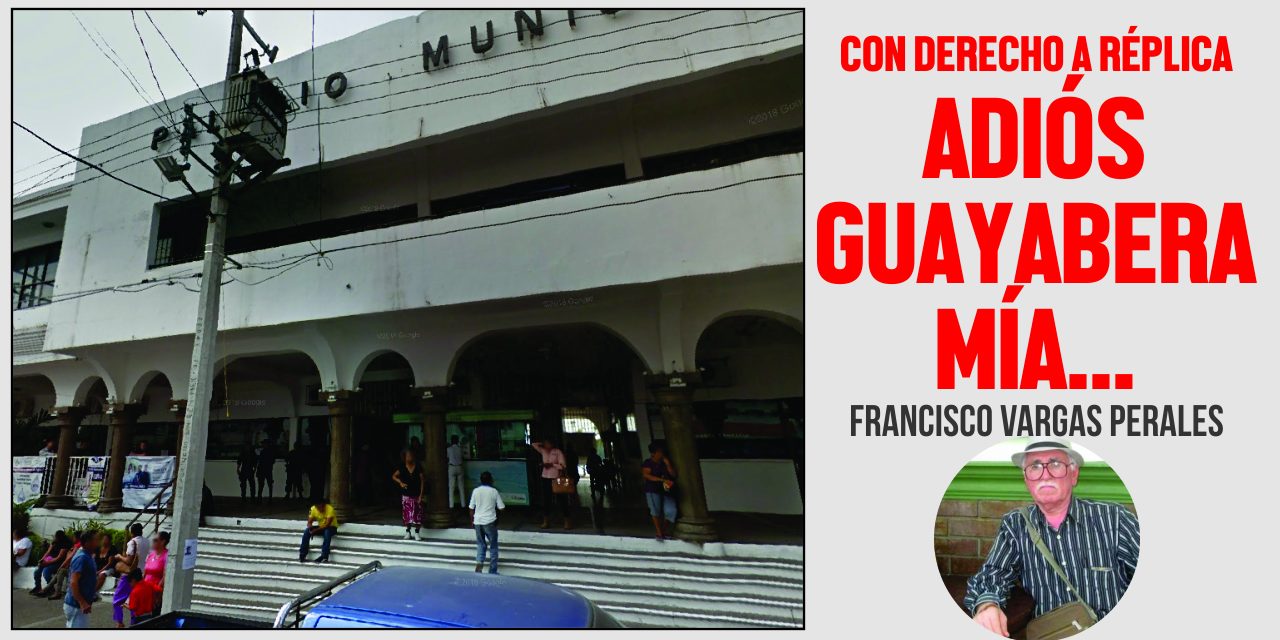 Adiós Guayabera Mía…