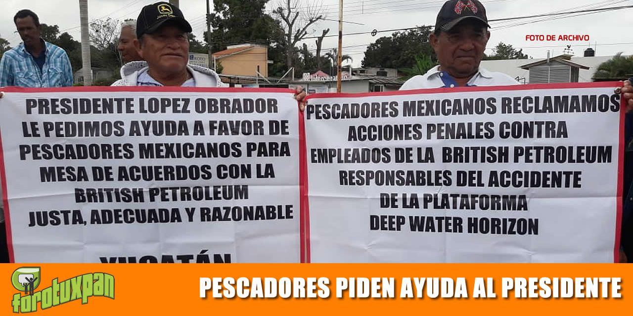 PESCADORES PIDEN INDEMNIZACIÓN