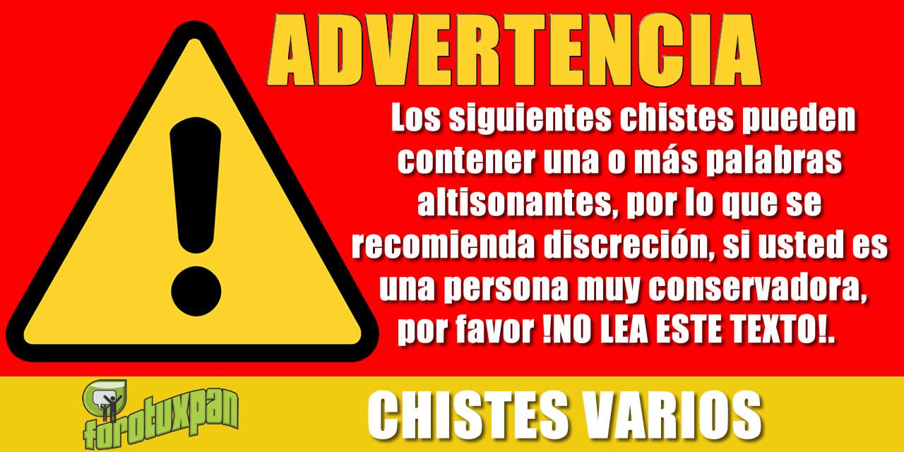 ¡Advertencia! Chistes Varios