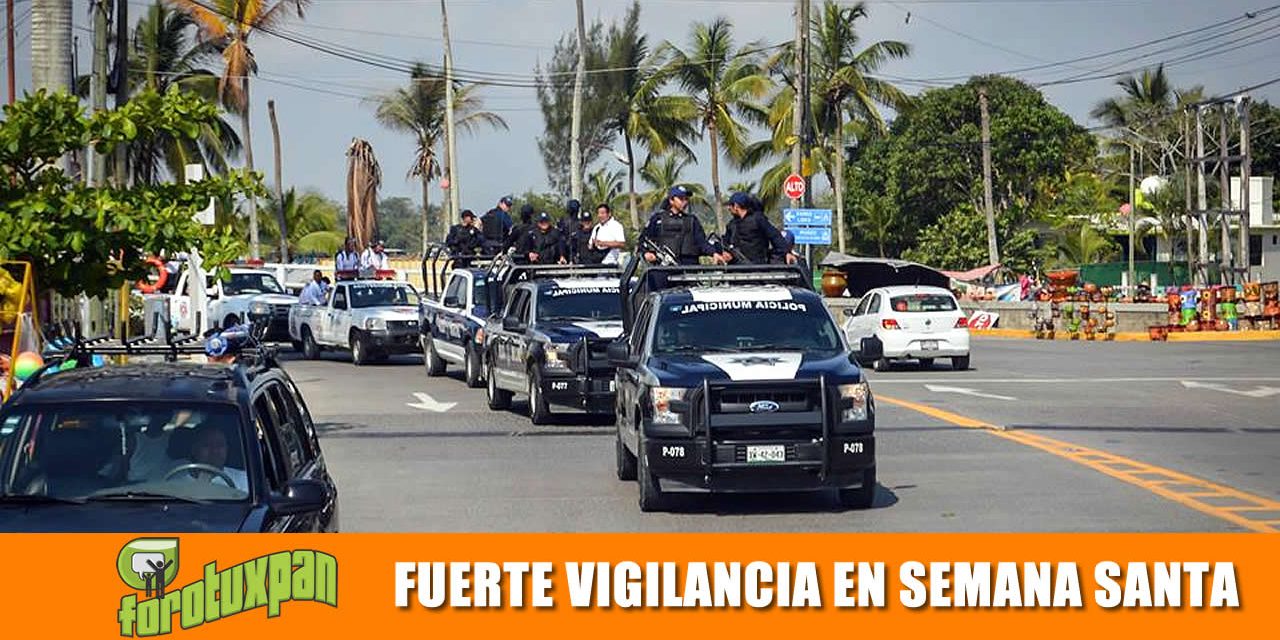 Fuerte Vigilancia en Semana Santa