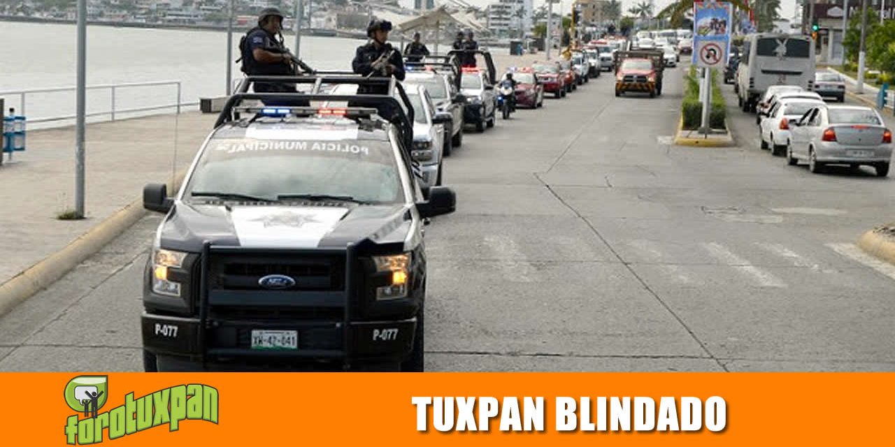 TUXPAN BLINDADO ESTE FIN DE SEMANA POR LA FIESTA DE CARNAVAL