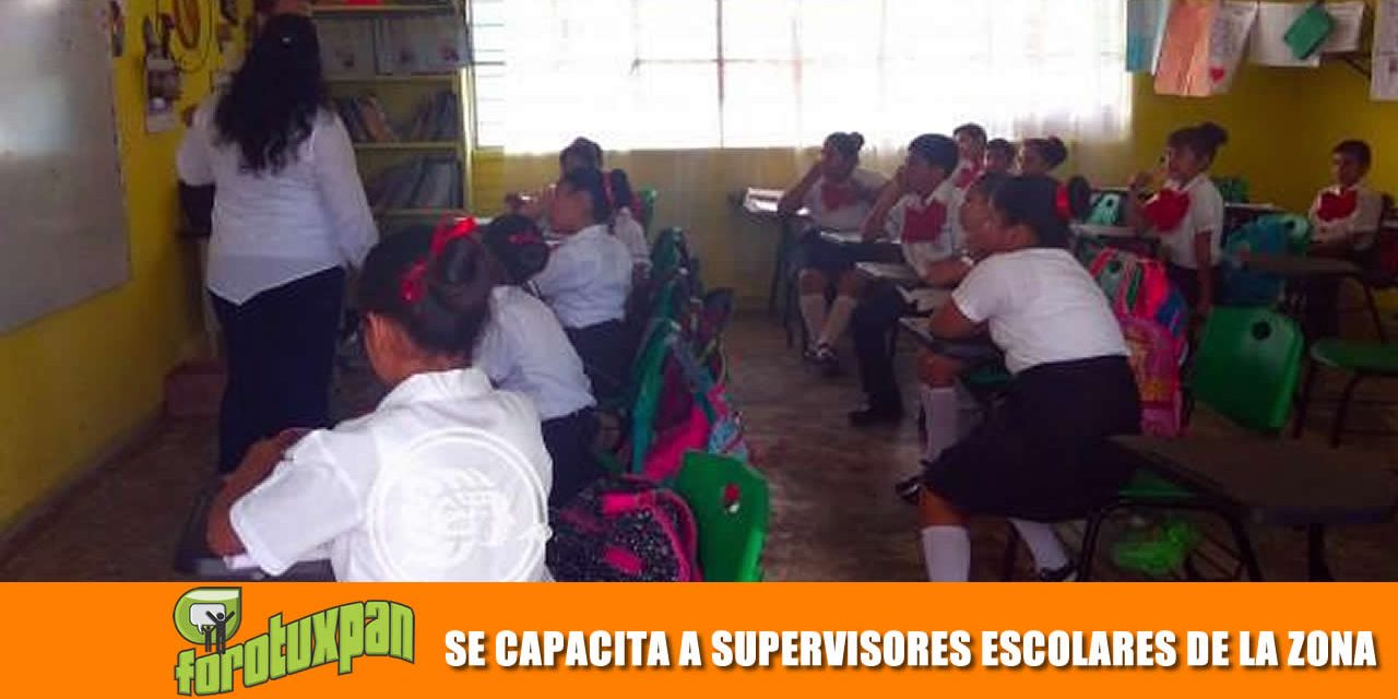 SE CAPACITA A SUPERVISORES ESCOLARES DE LA ZONA