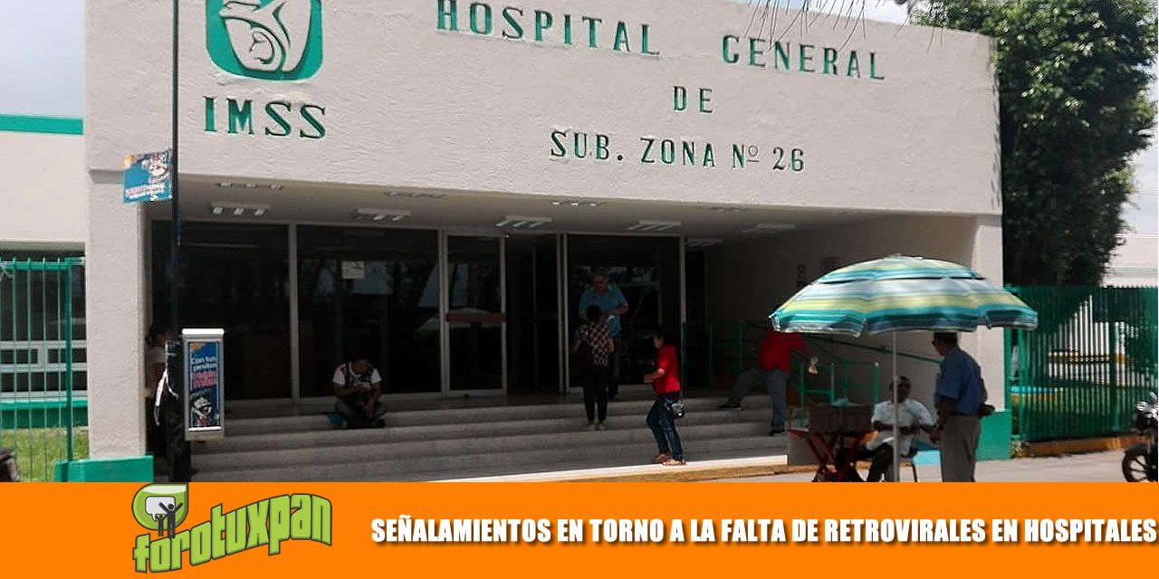 SEÑALAMIENTOS EN TORNO A LA FALTA DE RETROVIRALES EN HOSPITALES