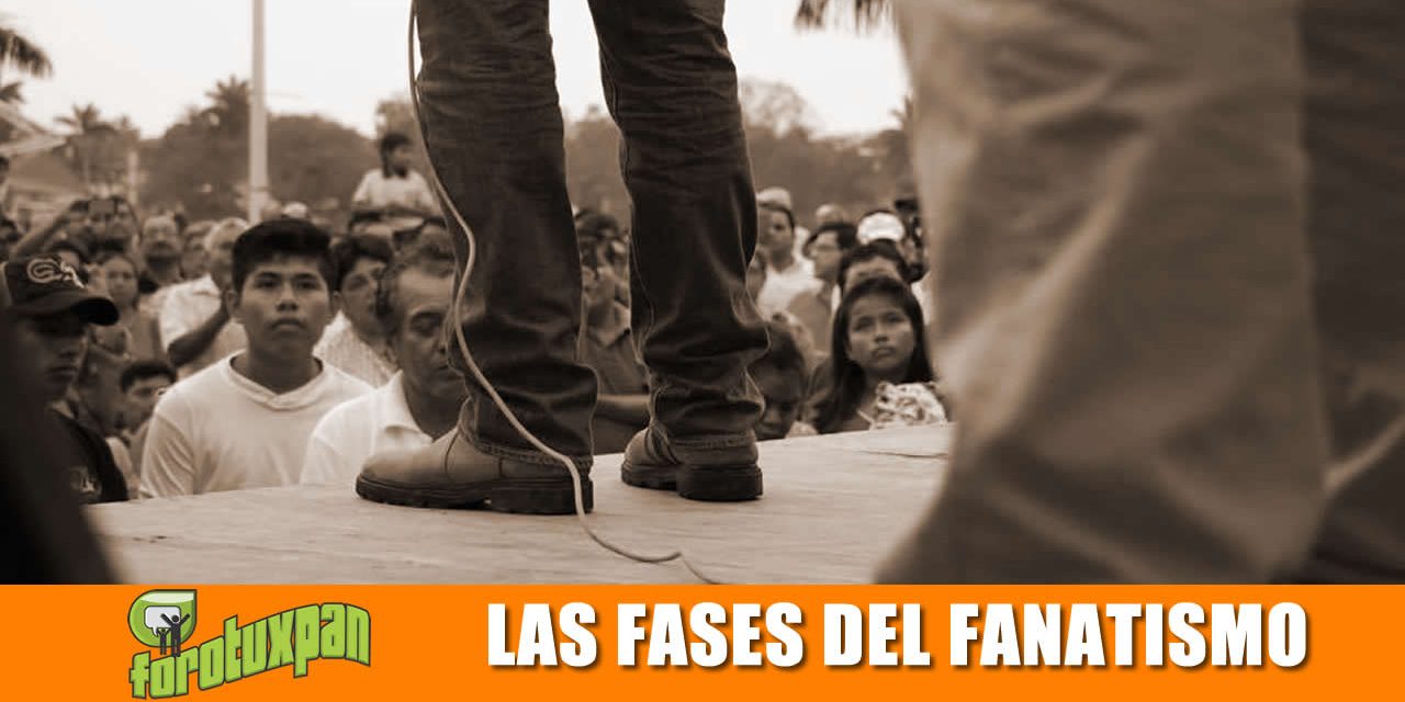 Las Fases del Fanatismo