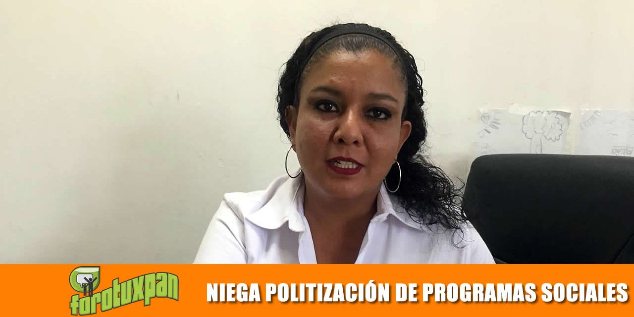 NIEGA POLITIZACIÓN DE PROGRAMAS SOCIALES