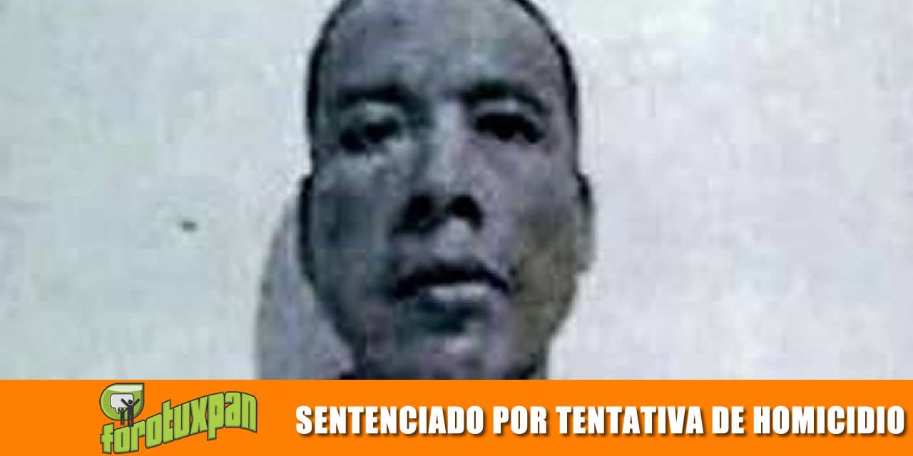 SENTENCIADO POR TENTATIVA DE HOMICIDIO