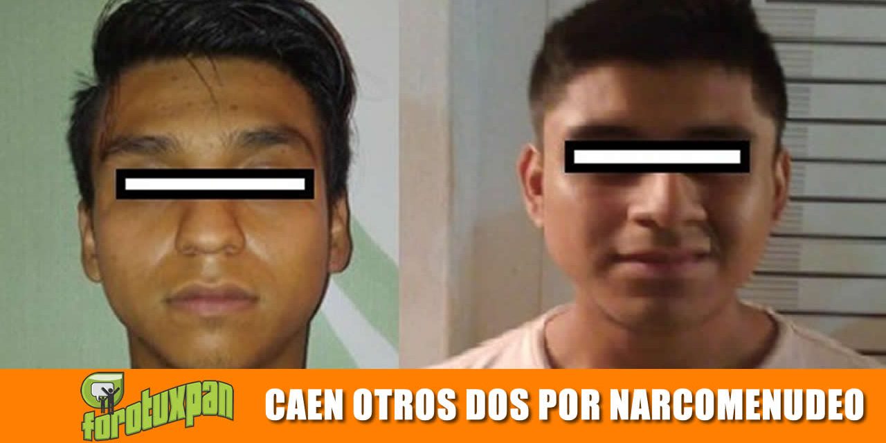 Juez vincula a proceso a dos imputados por narcomenudeo, en Tuxpan