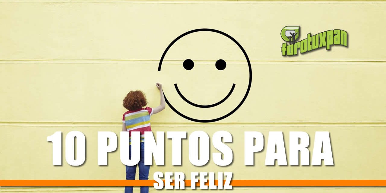 10 puntos para ser feliz