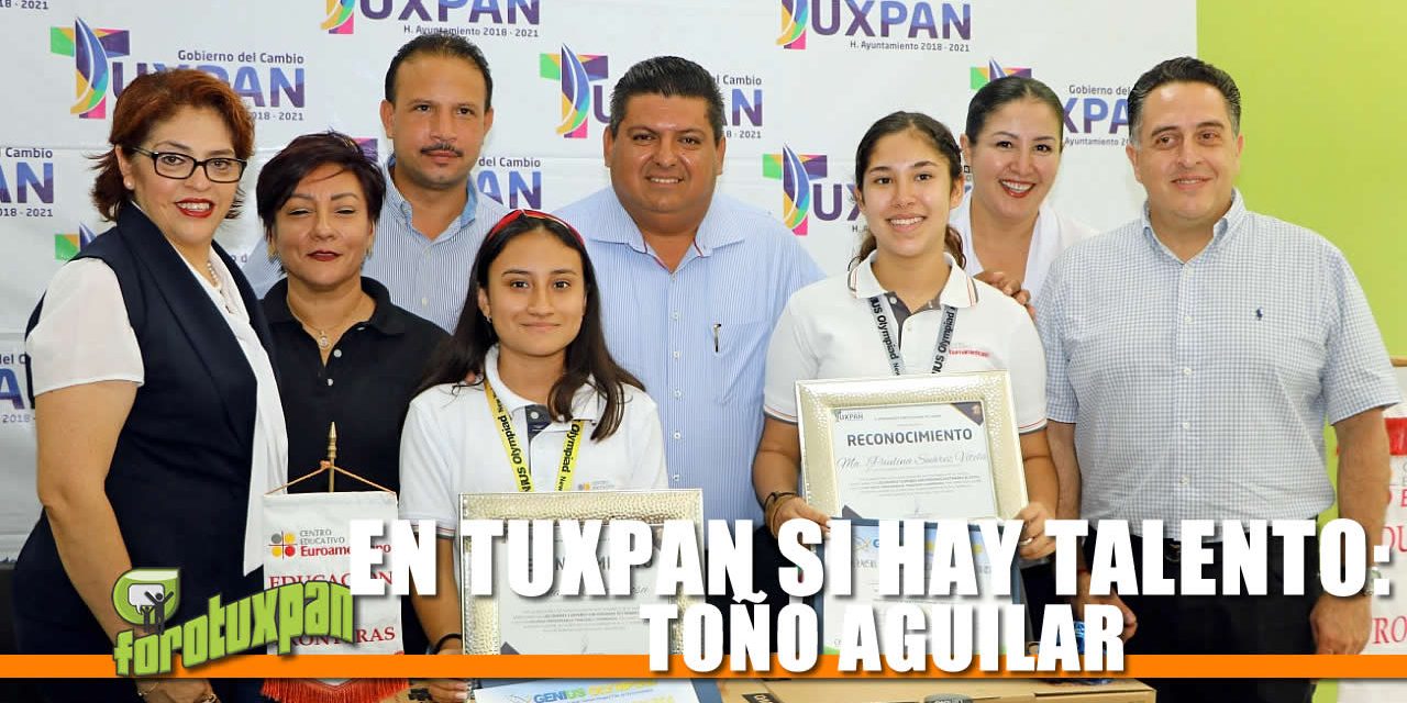 EN TUXPAN SI HAY TALENTO: TOÑO AGUILAR