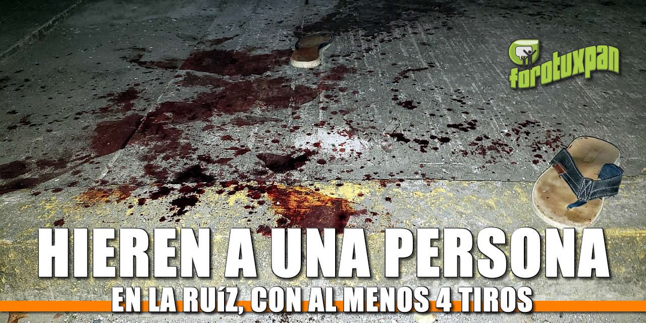 Hieren a una persona en la Ruíz con al menos 4 tiros