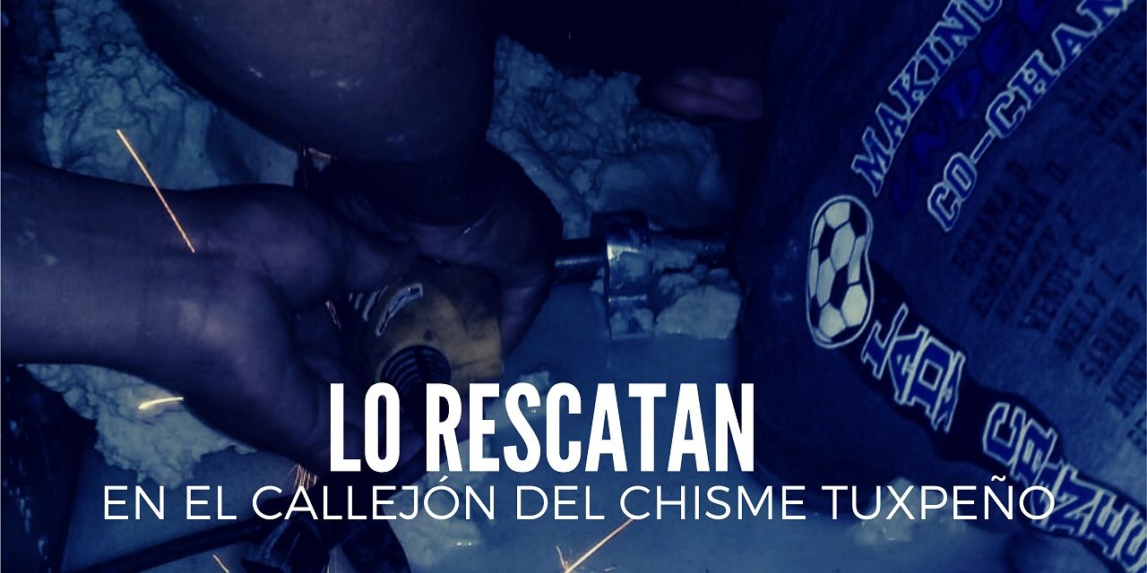 ¡LO RESCATAN EN EL CALLEJÓN DEL CHIsME TUXPEÑO!