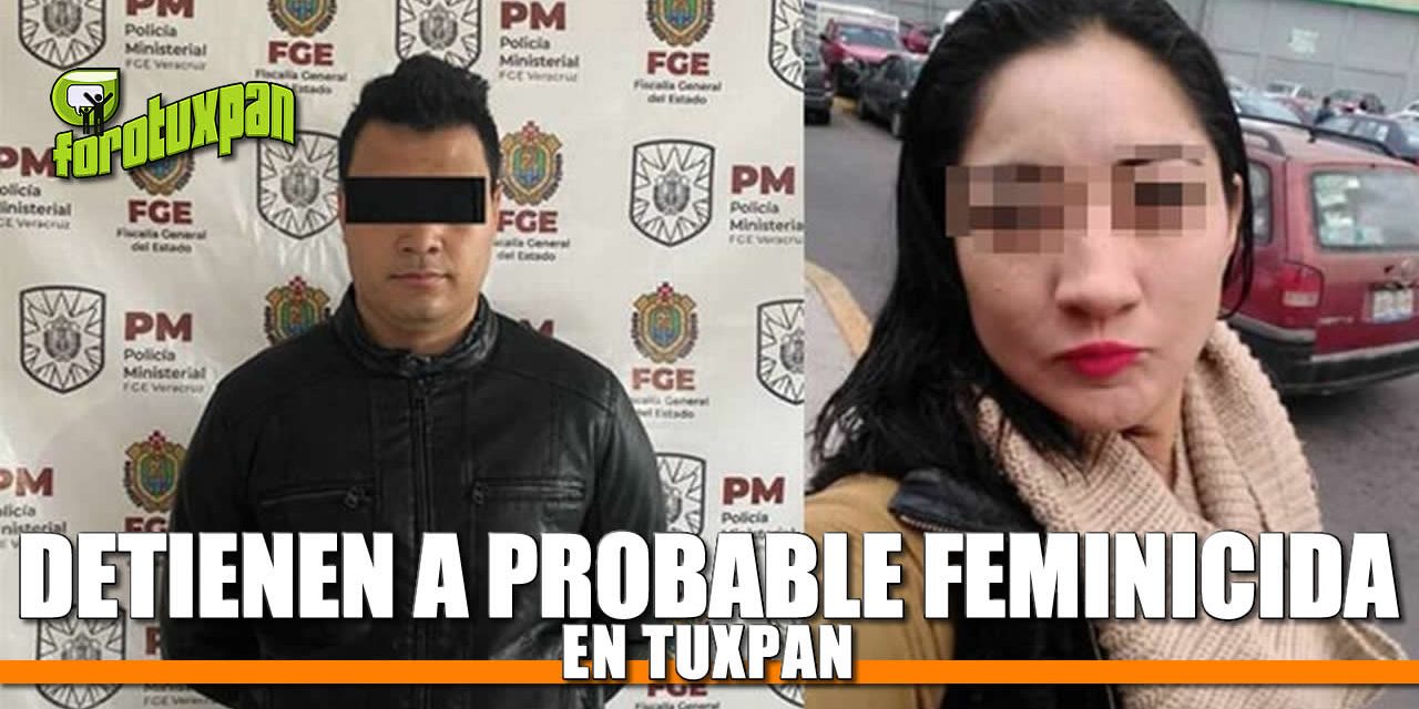 Detienen en Tuxpan a posible feminicida de Puebla