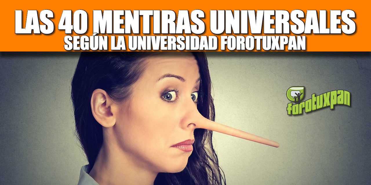 LAS 4O MENTIRAS UNIVERSALES