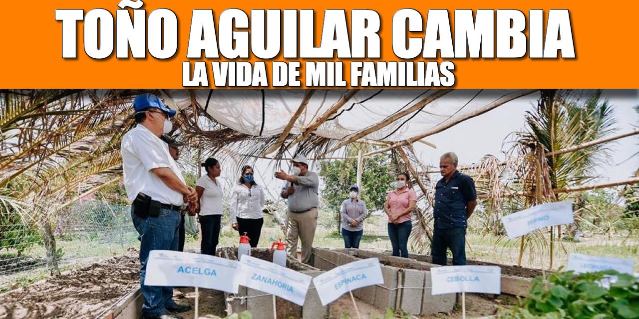 TOÑO AGUILAR LE CAMBIA LA VIDA A MIL FAMILIAS