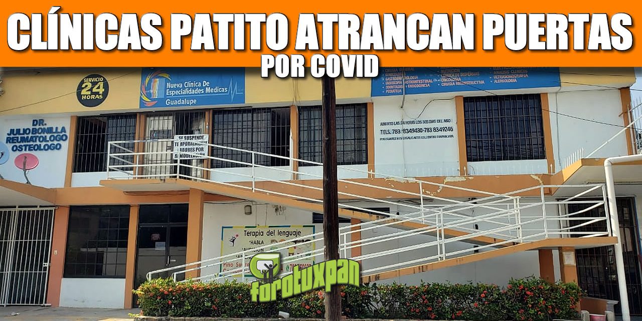 Clínicas PATITO atrancan puertas por COVID
