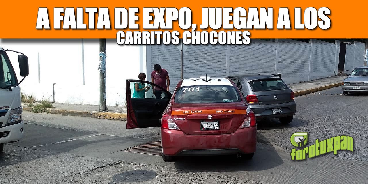 A FALTA DE EXPO, JUEGAN A LOS CARROS CHOCONES