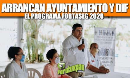 ARRANCAN AYUNTAMIENTO Y DIF EL PROGRAMA FORTASEG 2020