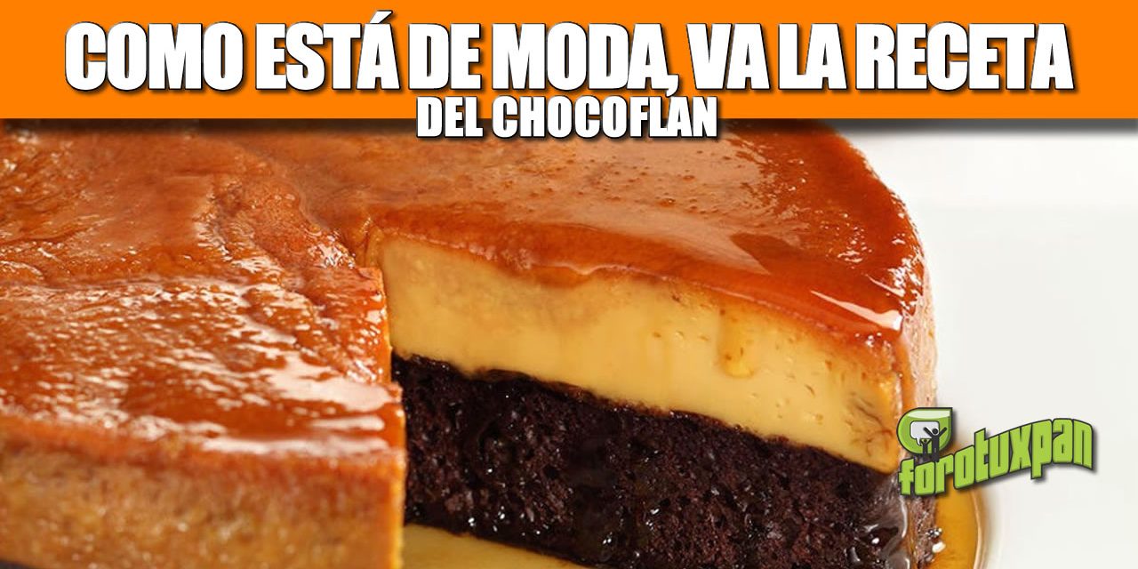 Chocoflan (receta imposible)