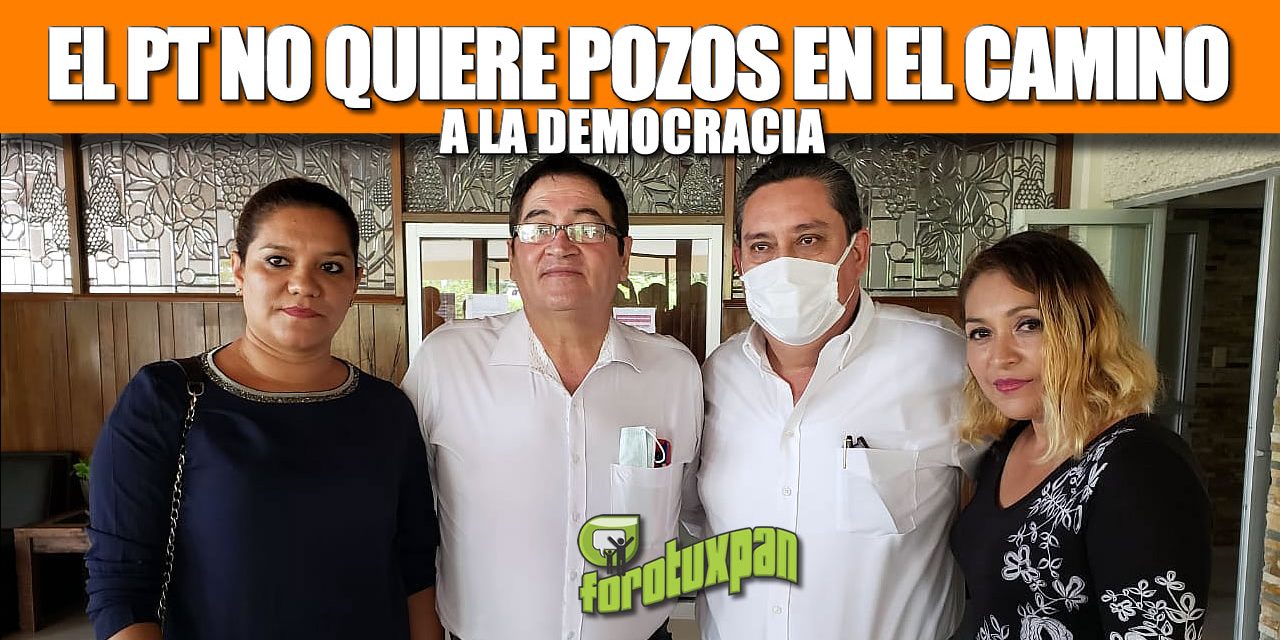 EL PT NO QUIERE POZOS EN EL CAMINO A LA DEMOCRACIA
