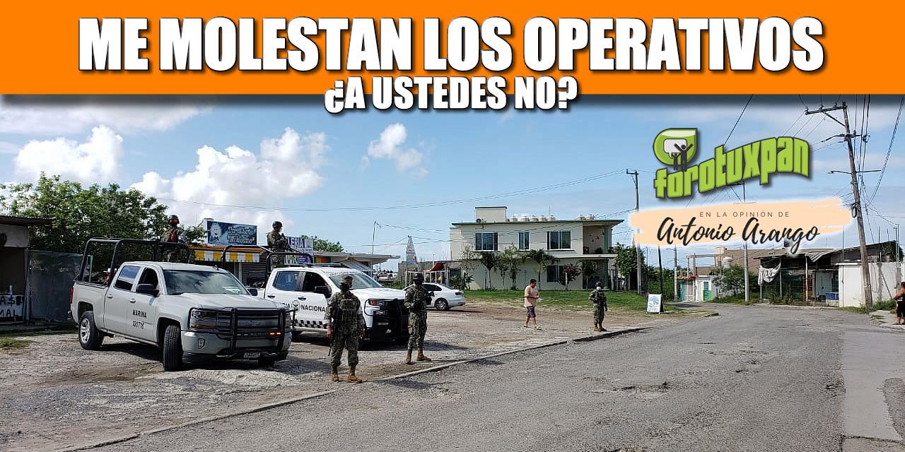 Me molestan los Operativos… ¿A ustedes NO?