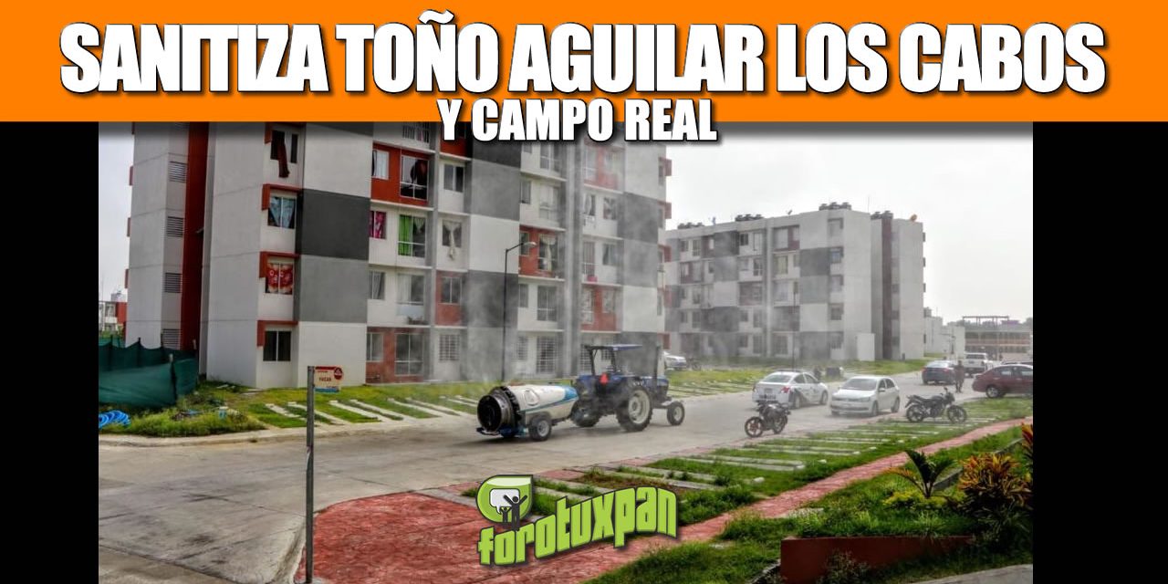 SANITIZA TOÑO AGUILAR CABO ALTO, CABO ROJO Y CAMPO REAL