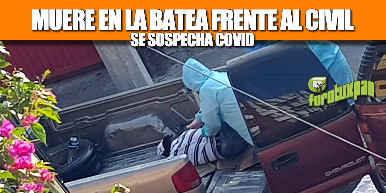 Muere en la Batea frente al Emilio Alcázar: Se sospecha COVID