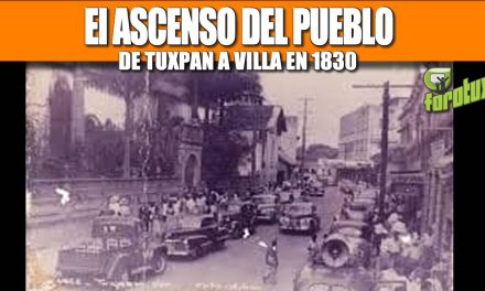 EL ASCENSO DEL PUEBLO DE TUXPAN A VILLA EN 1830