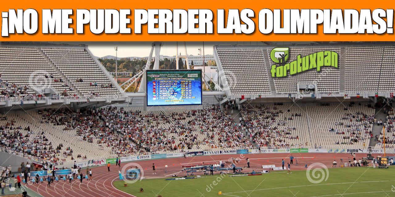 ¡NO ME PUDE PERDER LAS OLIMPIADAS!