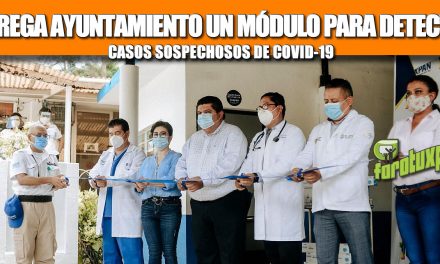 ENTREGA AYUNTAMIENTO UN MÓDULO PARA DETECTAR CASOS SOSPECHOSOS DE COVID-19