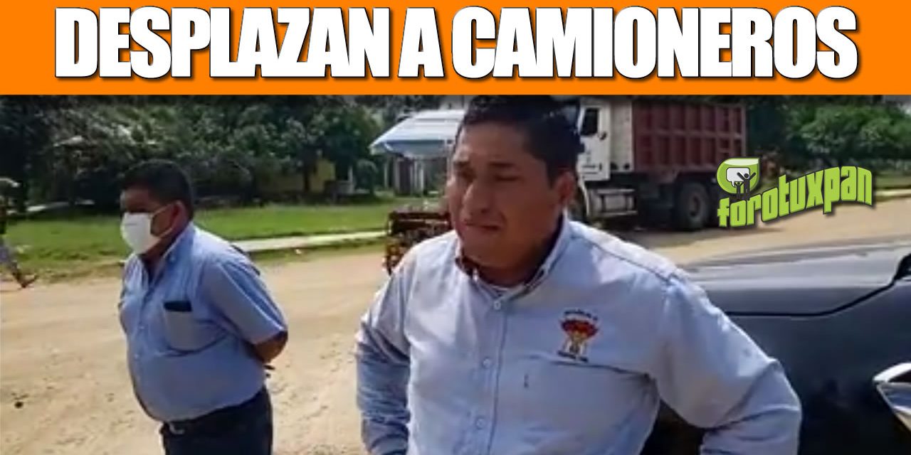 Desplazan a Camioneros