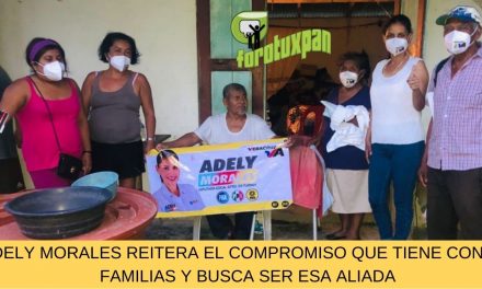 ADELY MORALES REITERA EL COMPROMISO QUE TIENE CON LAS FAMILIAS Y BUSCA SER ESA ALIADA