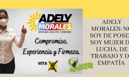 ADELY MORALES: NO SOY DE POSES. SOY MUJER DE LUCHA, DE TRABAJO Y DE EMPATÍA