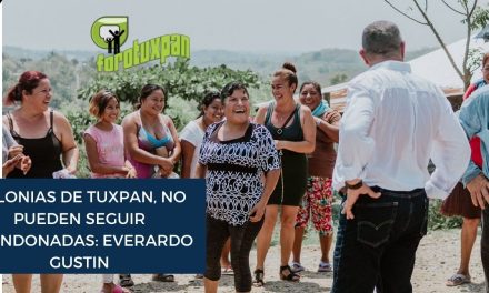 COLONIAS DE TUXPAN, NO PUEDEN SEGUIR ABANDONADAS: EVERARDO GUSTIN