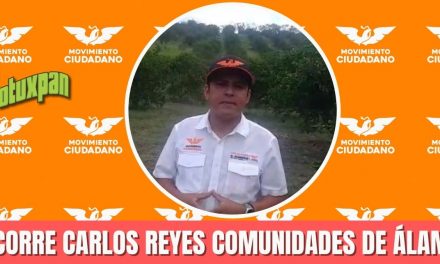RECORRE CARLOS REYES COMUNIDADES DE ÁLAMO