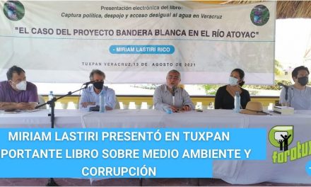 MIRIAM LASTIRI PRESENTÓ EN TUXPAN IMPORTANTE LIBRO SOBRE MEDIO AMBIENTE Y CORRUPCIÓN