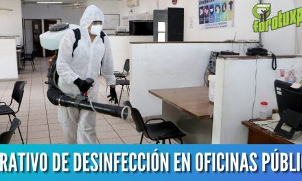 OPERATIVO DE DESINFECCIÓN EN OFICINAS PÚBLICAS