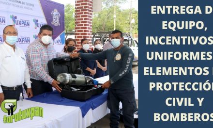 ENTREGA DE EQUIPO, INCENTIVOS Y UNIFORMES A ELEMENTOS DE PROTECCIÓN CIVIL Y BOMBEROS