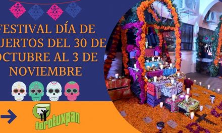 FESTIVAL DÍA DE MUERTOS DEL 30 DE OCTUBRE AL 3 DE NOVIEMBRE