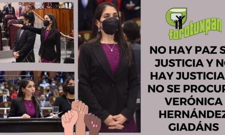 No hay paz sin justicia y no hay justicia si no se procura: Verónica Hernández Giadáns