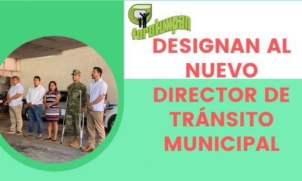 DESIGNAN AL NUEVO DIRECTOR DE TRÁNSITO MUNICIPAL