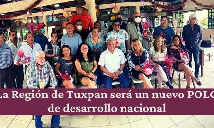 La región de Tuxpan será un nuevo polo de desarrollo nacional: Genaro Ibáñez