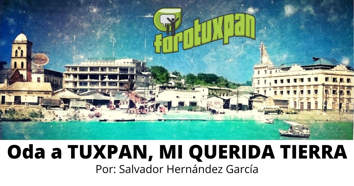 Oda a TUXPAN, MI QUERIDA TIERRA (1)